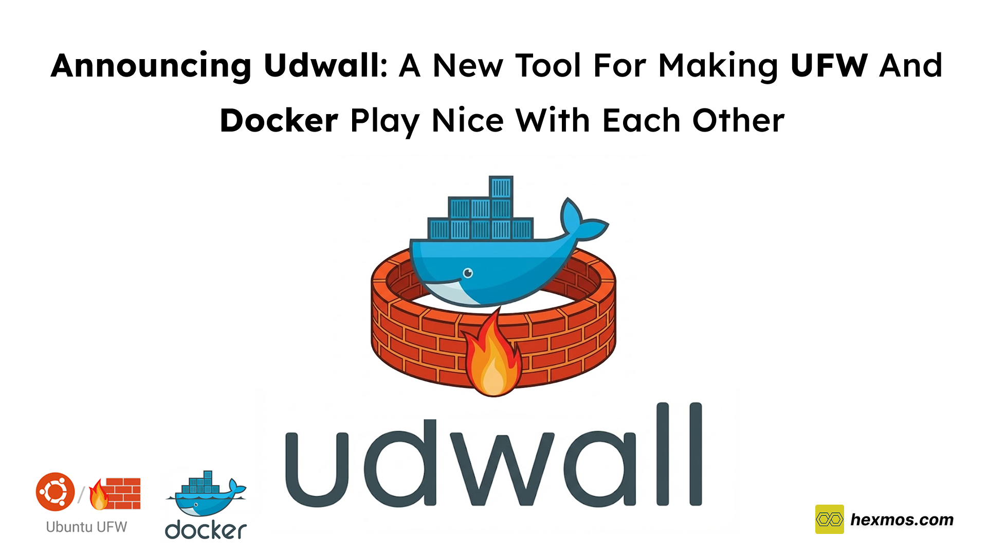 Announcing udwall: A New Tool for Making UFW and Docker Play Nice With Each Other