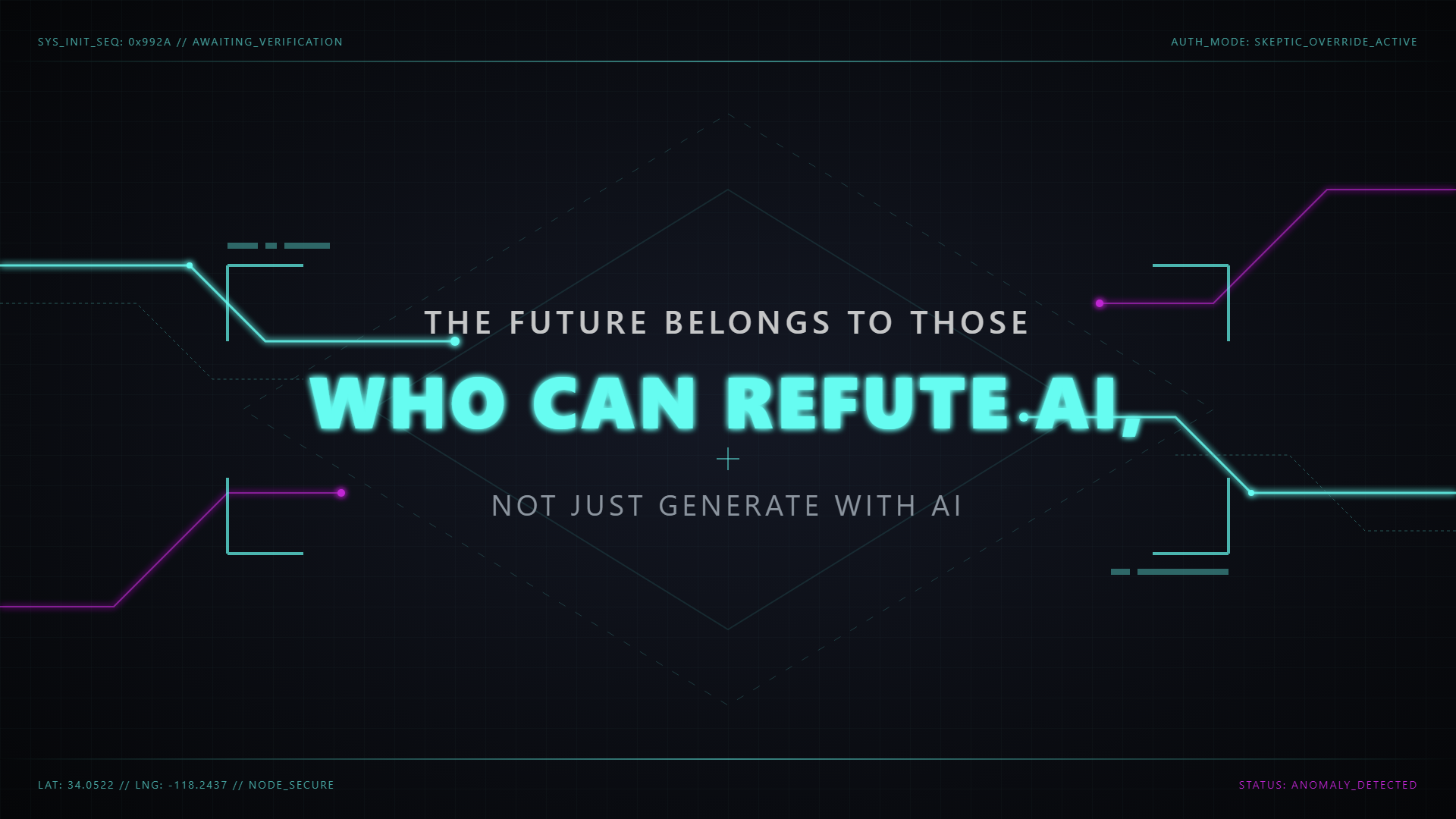 The future belongs to those who can refute AI, not just generate with AI
